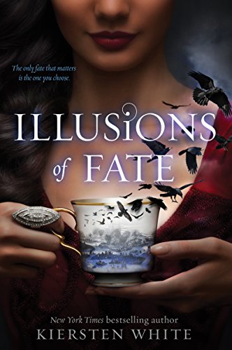 Read Illusions of Fate, written by Kiersten White Read Illusions of Fate, written by Kiersten White