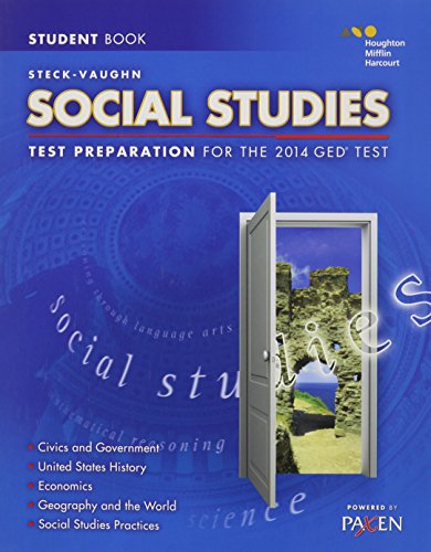 Read Steck-Vaughn Social Studies: Test Preparation for the 2014 Ged Test, written by Paxen Learning Corp. Read Steck-Vaughn Social Studies: Test Preparation for the 2014 Ged Test, written by Paxen Learning Corp.