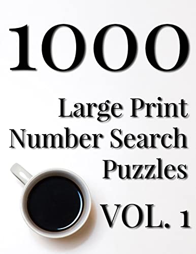 Read 1000 Large Print Number Search Puzzles - Volume 1, written by Nilo Ballener