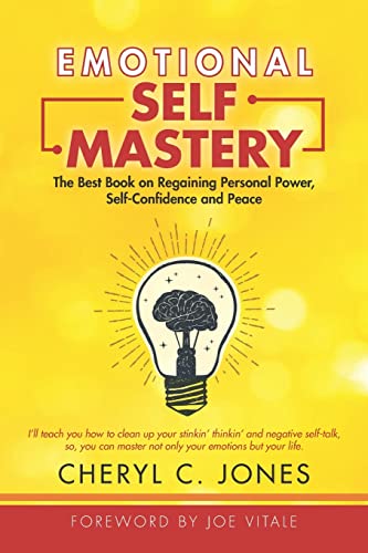 Read Emotional Self Mastery: The Best Book on Regaining Personal Power, Self-Confidence, and Peace, written by Cheryl C Jones