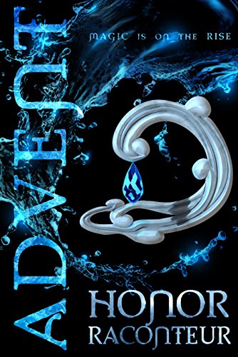 Read Advent (Advent Mage Cycle Book 3), written by Honor Raconteur Read Advent (Advent Mage Cycle Book 3), written by Honor Raconteur