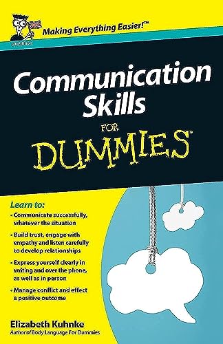 Read Communication Skills For Dummies, UK Edition, written by Elizabeth Kuhnke