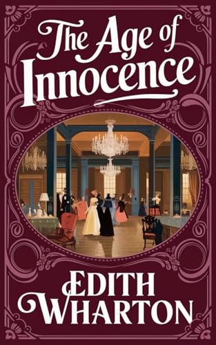 Read The Age of Innocence, written by Edith Wharton