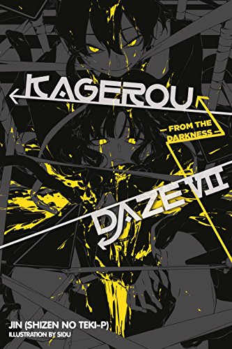 Read Kagerou Daze, Vol. 7 (light novel): From the Darkness (Volume 7) (Kagerou Daze, 7), written by JIN (SHIZEN NO TEKI P)