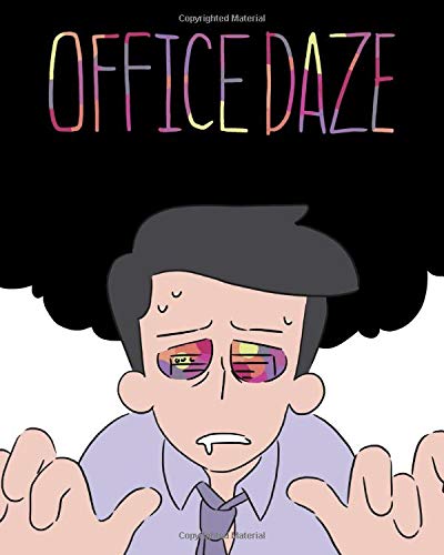 Read Office Daze, written by Marc Dickerson