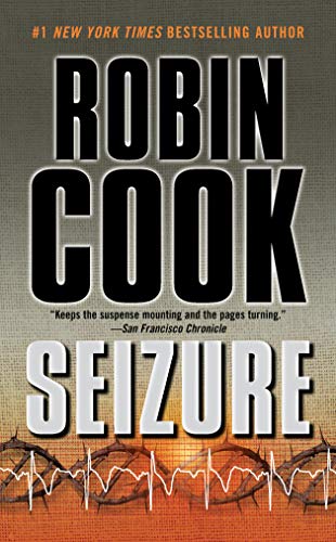Read Seizure (A Medical Thriller), written by Robin Cook