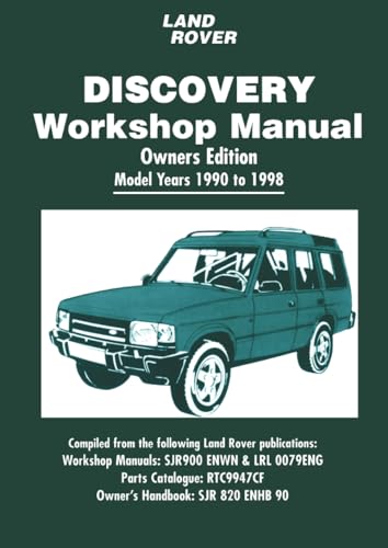 Read Land Rover Discovery Workshop Manual Owners Edition Model Years 1990-1998: Owners Manual, written by Jaguar Land Rover Limited