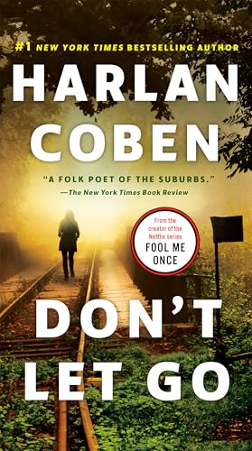 Read Don't Let Go: A Novel, written by Harlan Coben