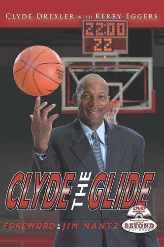 Read Clyde The Glide, written by Clyde Drexler; Kerry Eggers Read Clyde The Glide, written by Clyde Drexler; Kerry Eggers