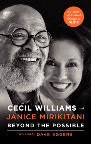 Read Beyond the Possible: 50 Years of Creating Radical Change in a Community Called Glide, written by Cecil Williams