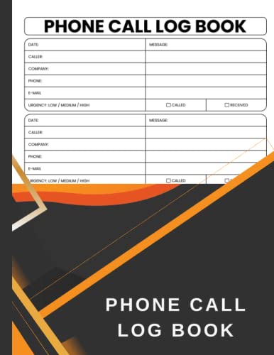 Read Phone Call Log Book : A Log Book for Recording and Monitoring Phone Calls and Voicemails | Inbound and Outbound Call Log | Simple and Easy to Use for Home and Office Use, written by samet cakir