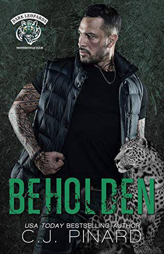 Read Beholden: A Dark Leopards MC South Texas Novella, written by C.J. Pinard