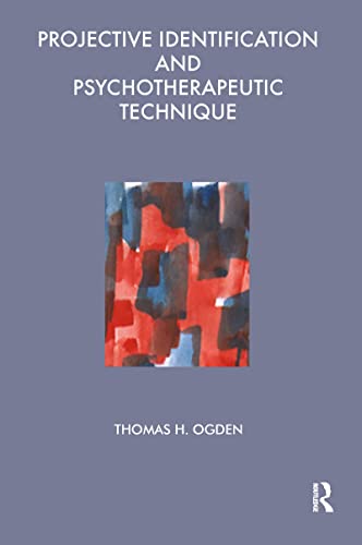Read Projective Identification and Psychotherapeutic Technique (Maresfield Library), written by Thomas Ogden