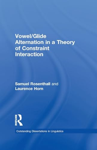 Read Vowel/Glide Alternation in a Theory of Constraint Interaction (Outstanding Dissertations in Linguistics), written by Samuel Rosenthall; Laurence Horn Read Vowel/Glide Alternation in a Theory of Constraint Interaction (Outstanding Dissertations in Linguistics), written by Samuel Rosenthall; Laurence Horn