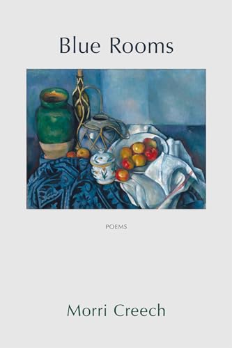 Read Blue Rooms, written by Morri Creech