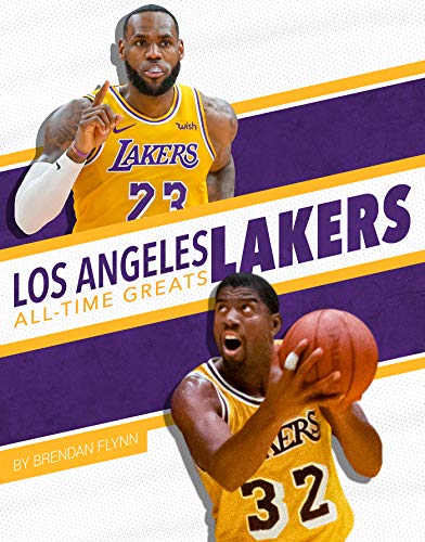 Read Los Angeles Lakers All-Time Greats (NBA All-Time Greats), written by Brendan Flynn Read Los Angeles Lakers All-Time Greats (NBA All-Time Greats), written by Brendan Flynn