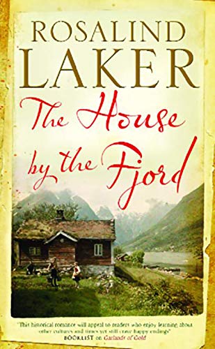Read The House by the Fjord, written by Rosalind Laker Read The House by the Fjord, written by Rosalind Laker