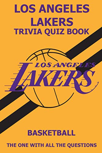 Read Los Angeles Laker Trivia Quiz Book: The One With All The Questions, written by Ignacio Rodea Read Los Angeles Laker Trivia Quiz Book: The One With All The Questions, written by Ignacio Rodea