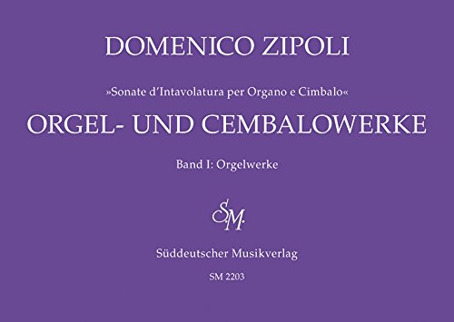 Read Organ and Harpsichord Works Volume I: Organ Works, written by Domenico Zipoli
