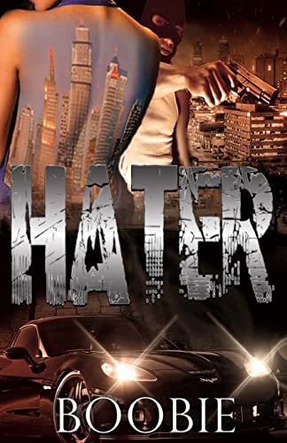 Read Hater, written by Boobie .