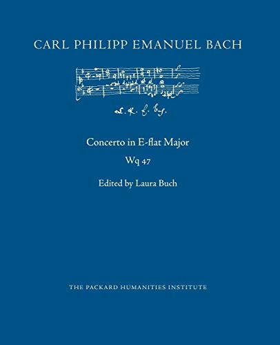 Read Concerto in E-flat Major, Wq 47 (Cpeb: Cw Offprints), written by Carl Philipp Emanuel Bach