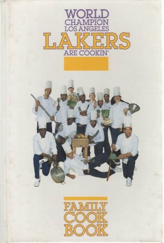Read World Champion Los Angeles Lakers Are Cookin' (Family Cook Book), written by Los Angeles Lakers