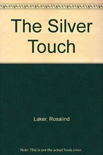 Read Silver Touch, written by Rosalind Laker Read Silver Touch, written by Rosalind Laker