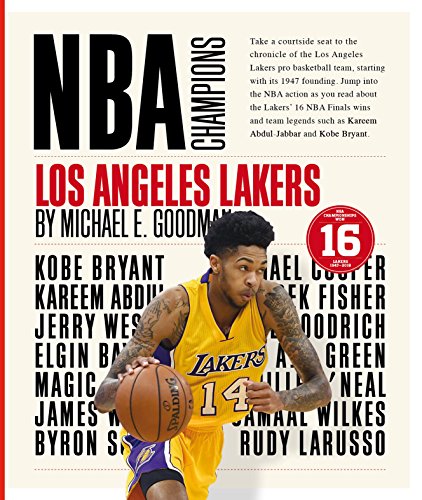 Read Los Angeles Lakers (NBA Champions), written by Michael E. Goodman Read Los Angeles Lakers (NBA Champions), written by Michael E. Goodman
