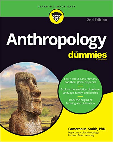 Read Anthropology For Dummies, written by Cameron M. Smith Read Anthropology For Dummies, written by Cameron M. Smith