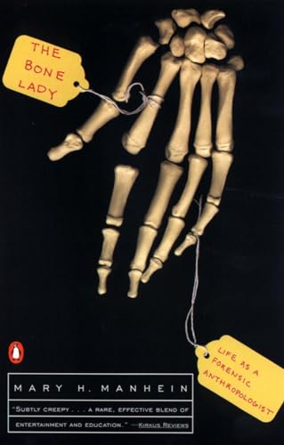Read The Bone Lady: Life as a Forensic Anthropologist, written by Mary H. Manhein Read The Bone Lady: Life as a Forensic Anthropologist, written by Mary H. Manhein
