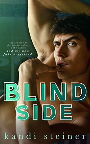 Read Blind Side: A Fake Dating Sports Romance (Red Zone Rivals), written by Kandi Steiner
