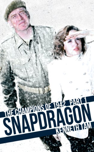 Read Snapdragon: The Champions of 1942 - Part 1, written by Kenneth Tam