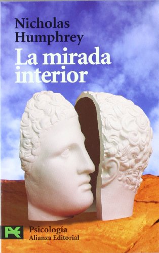 Read La mirada interior (ciencias sociales / social sciences, 3610) (Spanish Edition), written by Nicholas Humphrey