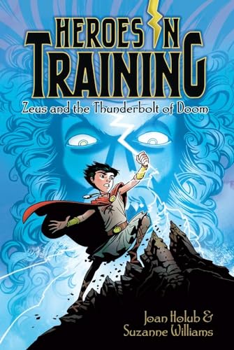 Read Zeus and the Thunderbolt of Doom (1) (Heroes in Training), written by Joan Holub; Suzanne Williams