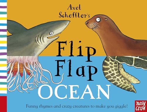 Read Axel Schefflers Flip Flap Ocean, written by Axel Scheffler