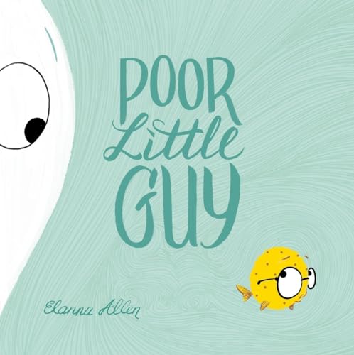 Read Poor Little Guy, written by Elanna Allen