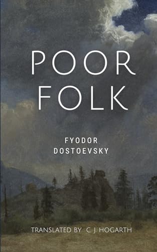 Read Poor Folk, written by Fyodor Dostoevsky Read Poor Folk, written by Fyodor Dostoevsky