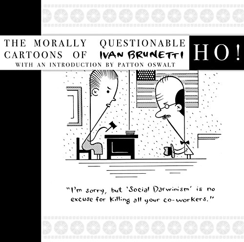 Read Ho!: The Morally Questionable Cartoons of Ivan Brunetti, written by Ivan Brunetti