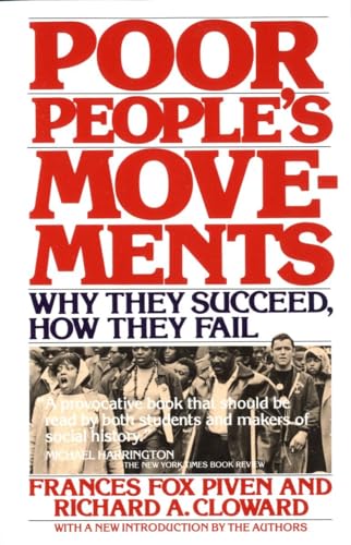 Read Poor People's Movements: Why They Succeed, How They Fail, written by Frances Fox Piven; Richard Cloward Read Poor People's Movements: Why They Succeed, How They Fail, written by Frances Fox Piven; Richard Cloward