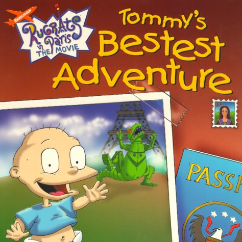 Read Tommy's Bestest Adventure (Rugrats), written by David N. Weiss; J. David Stern; Jill Gorey; Barbara Herndon; Kate Boutilier