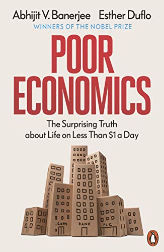 Read poor economics, written by Abhijit V. Banerjee; Esther Duflo Read poor economics, written by Abhijit V. Banerjee; Esther Duflo