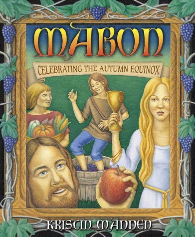 Read Mabon: Celebrating the Autumn Equinox, written by Kristin Madden