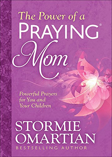 Read The Power of a Praying Mom: Powerful Prayers for You and Your Children, written by Stormie Omartian Read The Power of a Praying Mom: Powerful Prayers for You and Your Children, written by Stormie Omartian
