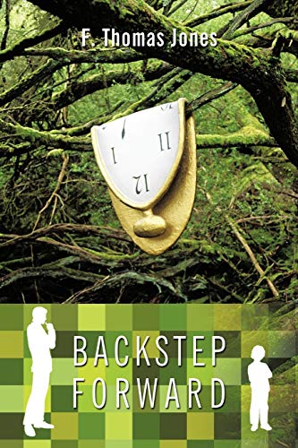Read Backstep Forward, written by F Thomas Jones