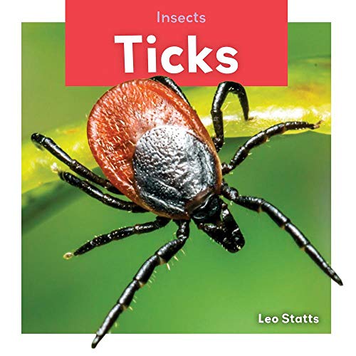 Read Ticks (Insects), written by Leo Statts
