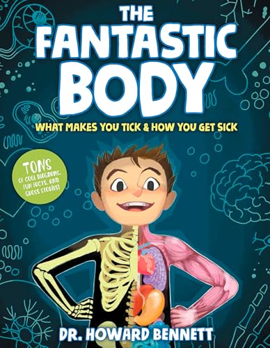 Read The Fantastic Body: What Makes You Tick & How You Get Sick, written by Howard Bennett
