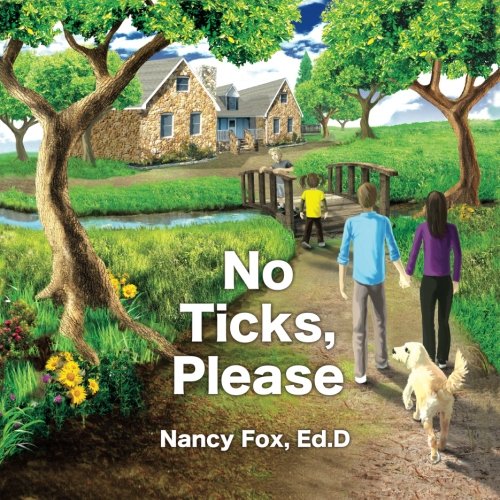 Read No Ticks, Please 2nd Edition, written by Dr. Nancy Fox