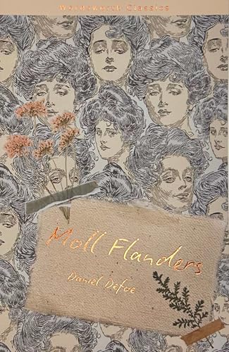 Read Moll Flanders (Wordsworth Classics), written by Daniel Defoe