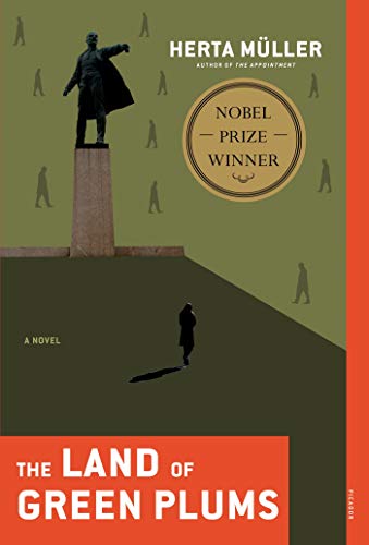 Read The Land of Green Plums: A Novel, written by Herta Müller