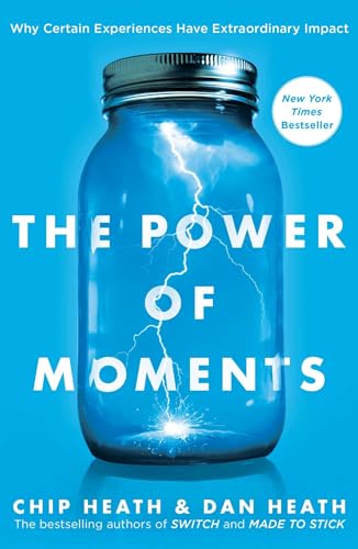 Read The Power of Moments: Why Certain Experiences Have Extraordinary Impact, written by Chip Heath; Dan Heath Read The Power of Moments: Why Certain Experiences Have Extraordinary Impact, written by Chip Heath; Dan Heath